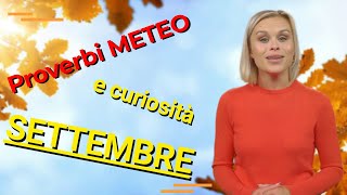 [PROVERBI Meteo SETTEMBRE]: detti popolari e curiosità del mese