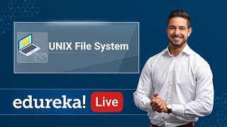 UNIX File System Tutorial | Introduction UNIX File System Architecture | UNIX Training | Edureka