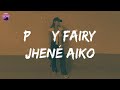 Jhené Aiko - P*$$Y Fairy (Lyrics) | That's you and me time