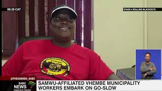 SAMWU-affiliated Vhembe Municipality workers embark on go-slow