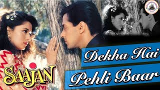 Dekha Hai Pehli Baar Song || Sajan Ke Aankho Mein Pyar || Saajan-1991 || Salman Khan & Madhuri Dixit