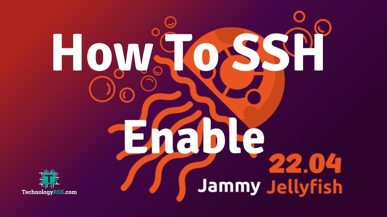 How To SSH Enable On Ubuntu 22.04 Server - YouTube