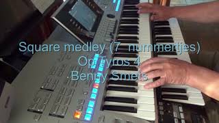 Square medley op Tyros4 (7 nummertjes)