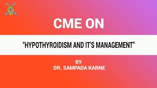 CME on “Hypothyroidism and It’s Management” by Dr. Sampada Karne