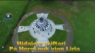 Hidajete Miftari - Pa Heroi nuk vjen Liria (Official Video 4K)