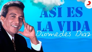 Así Es La Vida, Diomedes Díaz - Letra Oficial