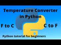 Temperature Converter in Python C / F || Python Tutorial for beginners