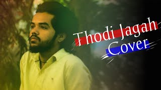 #ThodiJagah#Marjaavaan#ArijitSingh|Thodi Jagah-Cover|Marjaavaan|Arijit Singh|Ayan Ghoshal