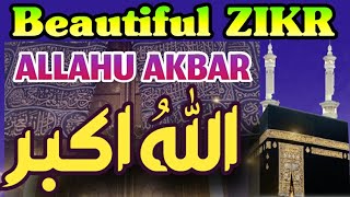 Stress Relief with Zikr ALLAHU Akbar | 100 times ALLAHU Akbar zikr | Zikr Episode 16