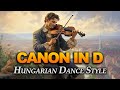 Canon in D - Hungarian Dance Style (Pachelbel meets Brahms) | Epic Orchestral