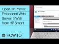 How to Open the HP Printer Embedded Web Server (EWS) from the HP Smart App | HP Support