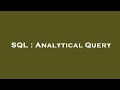 SQL : Analytical Query