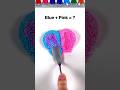 Mix Blue and Pink #shortvideo #mixedcolors