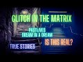 Reddit Glitch in the matrix, the stories in this collection will challenge your view of the world.