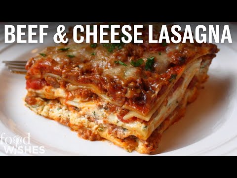 Beef & Cheese Lasagna (Christmas Dinner) | Food Wishes - YouTube