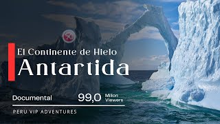 🇵🇪 El Mejor Documental Perú,  EL CONTINENTE DE HIELO, LA ANTARTIDA | Machu Picchu | Perú Vip 🇲🇽🇧🇷🇺🇸