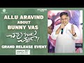 Allu Aravind About Bunny Vas @ #ChaavuKaburuChallaga Grand Release Event | Kartikeya, Lavanya