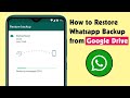 How to Restore Whatsapp Backup from Google Drive - Backup and Restore WhatsApp Messages