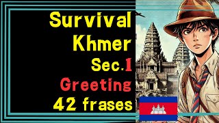 Survival Khmer 01 Greeting 42 frases (Cambodian language) for beginners