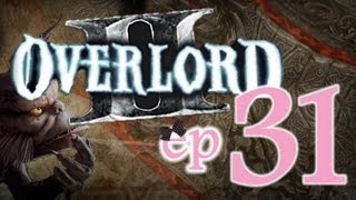 Overlord II - Ep31 - Assault on Empire City, last catapult - w/Wardfire