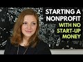 How to Start a Nonprofit with No Money