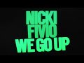 nicki minaj feat. fivio foreign we go up official audio