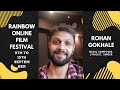 Rohan Gokhale on ROFF 2020 | Rainbow Online Film Festival 2020