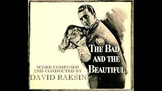 The Bad And The Beautiful Suite (David Raksin)