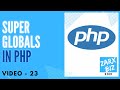#23 Superglobals in PHP | PHP 8 Tutorial | Learn PHP Programming | PHP for Beginners