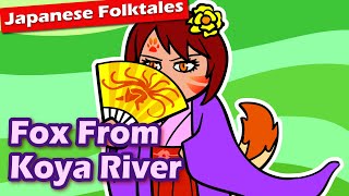 Yokai Story: The Fox from the Koya River | Japanese Folktales