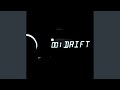 Drift