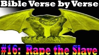 ☠ The Bible Verse By Verse 16: Rape The Slave