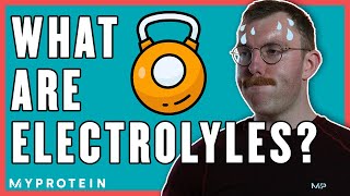 Why You Need Electrolytes | Nutritionist Explains | Myprotein