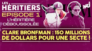 Clare Bronfman : L’héritière déboussolée (EPISODE 1) - Les héritiers SAISON 2 (PODCAST) #nrj