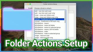 Folder Actions: Part 1 - Associate AppleScripts with folders on your Mac
