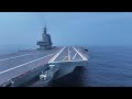 plan‘s new aircraft carrier cv 18 fujian with《人民海军向前进》