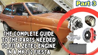 Essential guide to sourcing ALL the parts needed to put a Zetec engine in you Ford Fiesta mk1/2 EP3