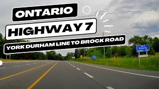 Ontario Highway 7 | Between York Durham Line \u0026 Brock Road