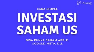 Cara Investasi Saham Amerika - Beli Saham US di Pluang - Saham Apple Google Meta