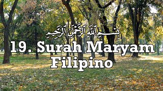 Surah Maryam 19 (Maria) | Filipino Transliteration | سورة مَريَم