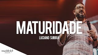 Luciano Subirá // Maturidade