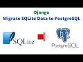 Migrating data from SQlite to PostgreSQL | Django