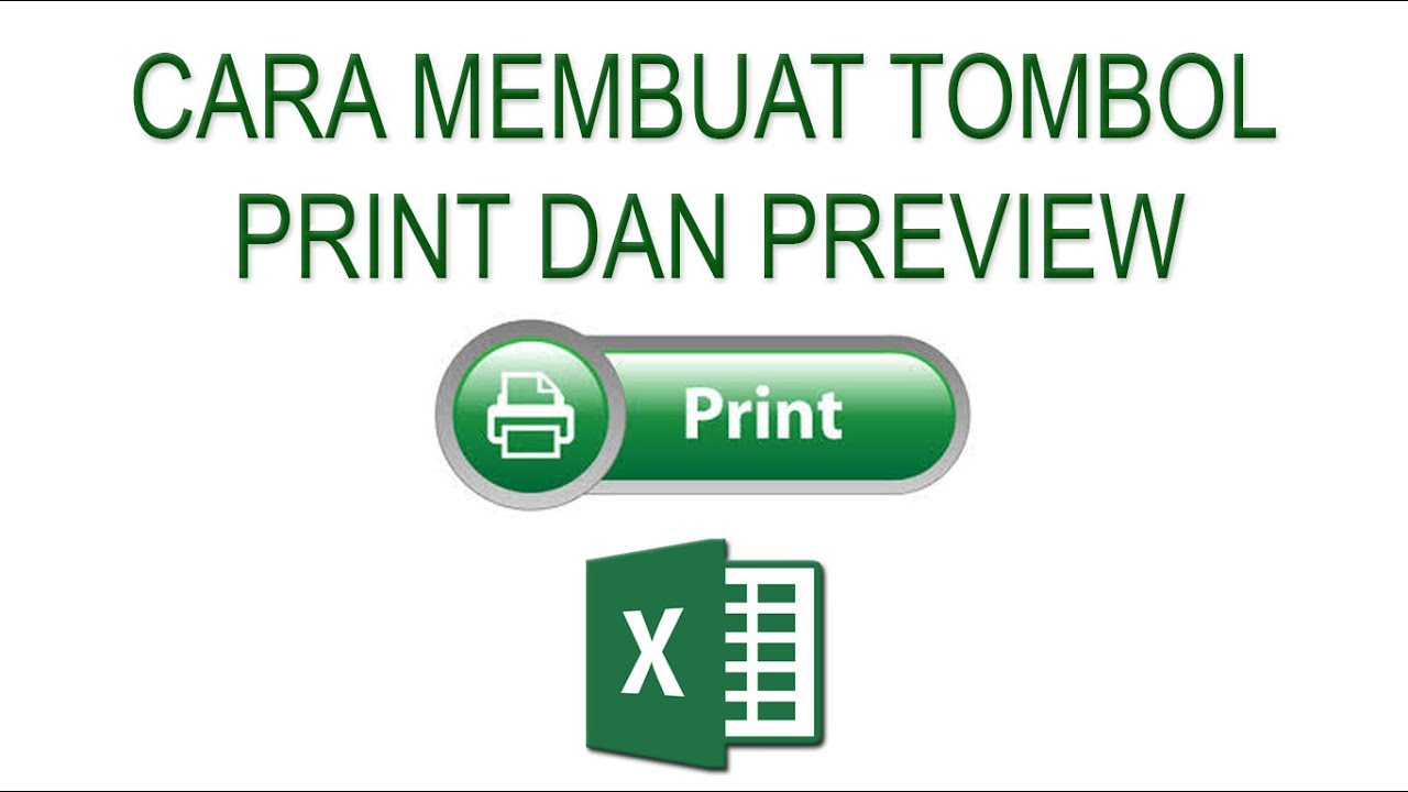 CARA MUDAH DAN CEPAT MEMBUAT TOMBOL PRINT OUT DAN PRINT PREVIEW PADA ...