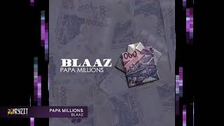 Blaaz Papa Millions