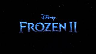 Frozen 2 -  Teaser Trailer Music [EXTENDED]
