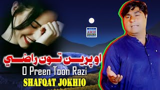 O Preen Toon Raazi | Shafqat Hussain Jokhio | Official Music Video| Arif Enterprises