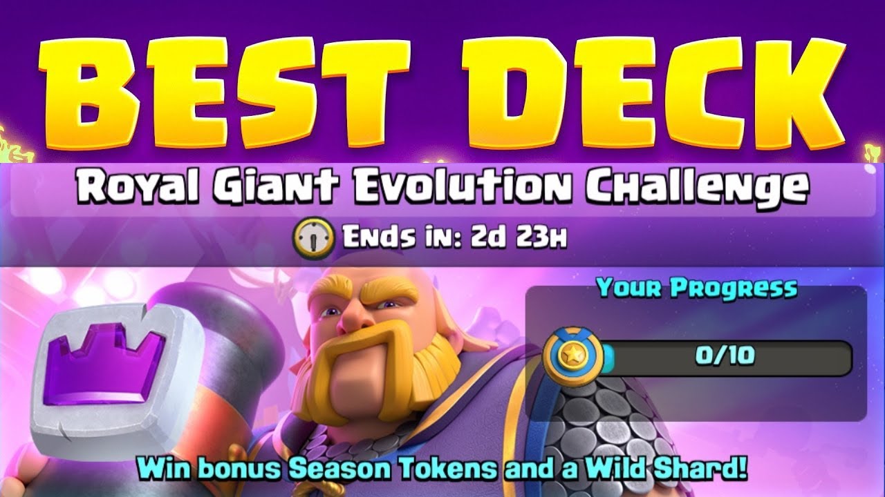 BEST DECK FOR ROYAL GIANT EVOLUTION CHALLENGE - CLASH ROYALE - YouTube