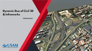 Dynamic Duo of Infraworks & Civil 3D - Meeting the Infrastructure needs