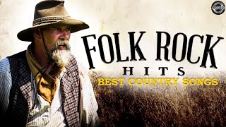 The Very Best Songs Folk Rock And Country Music With Lyrics - Folk Rock Country Music