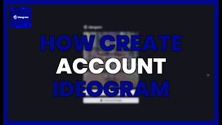 HOW to create an ACCOUNT in IDEOGRAM - GENERATE PROFESSIONAL IMAGES with AI